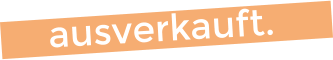 ausverkauft.