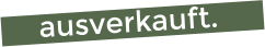 ausverkauft.